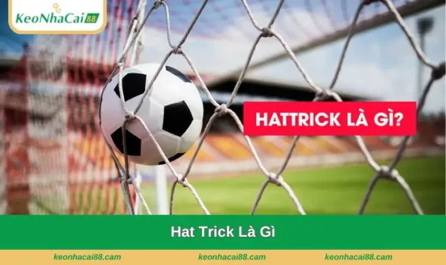 Hat trick là gì