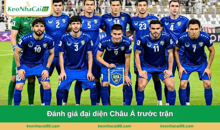 Đánh giá đại diện Châu Á trước trận
