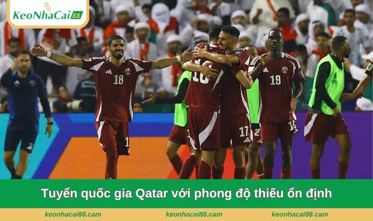 Tuyển quốc gia Qatar với phong độ thiếu ổn định